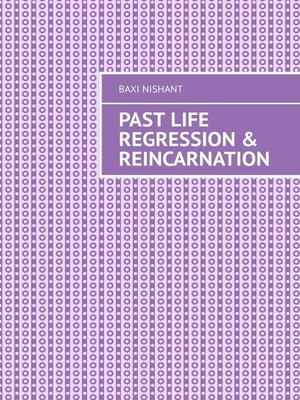 cover image of Past Life Regression & Reincarnation